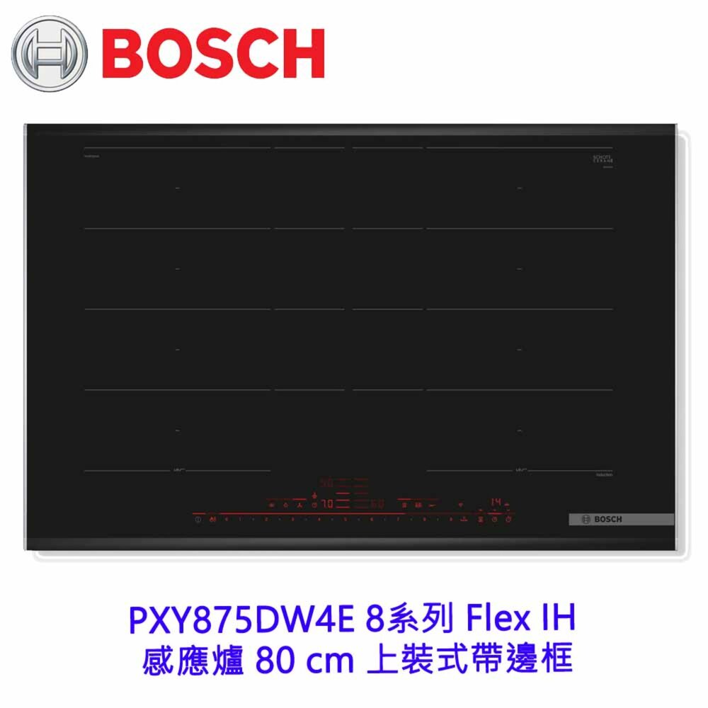 260417154611-高雄 BOSCH 博世  PXY875DW4E 8系列 Flex IH 感應爐 80 cm 上裝式帶邊框